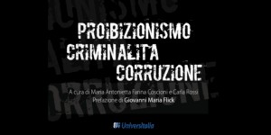ant_proibizionismo-criminalita-corruzione