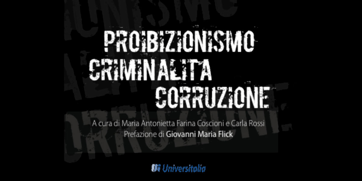 Presentazione del libro “Proibizionismo, criminalità, corruzione”